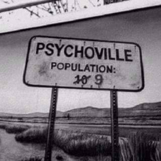 Psychoville, population 9 and falling.